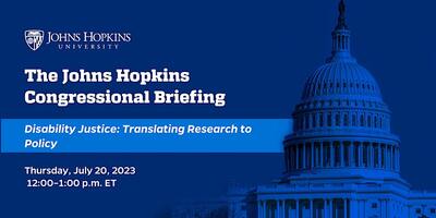 Johns Hopkins Congressional Briefing: Disability Justice